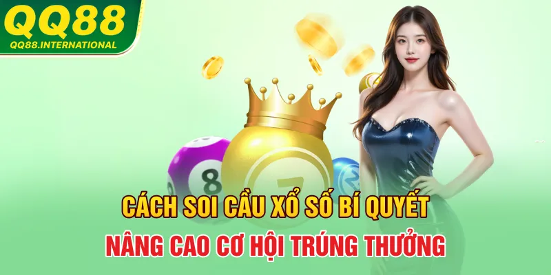 Cách Soi Cầu Xổ Số