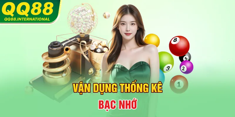 Vận dụng thống kê bạc nhớ