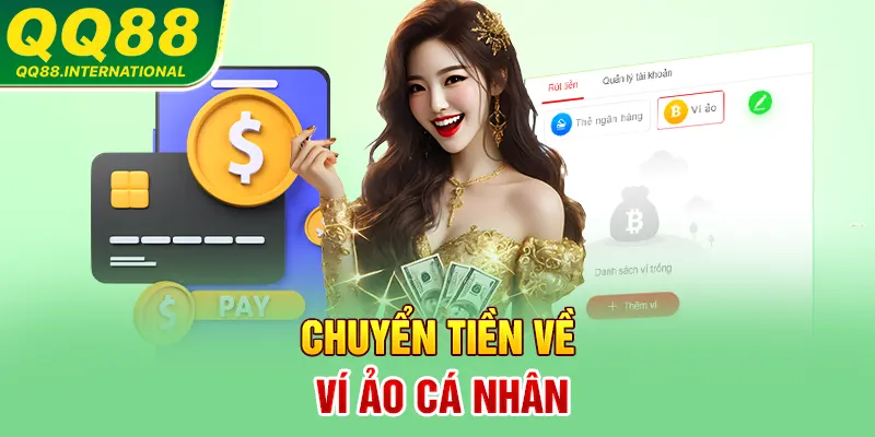 Chuyển tiền về ví ảo cá nhân
