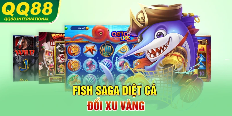 Fish Saga diệt cá đổi xu vàng