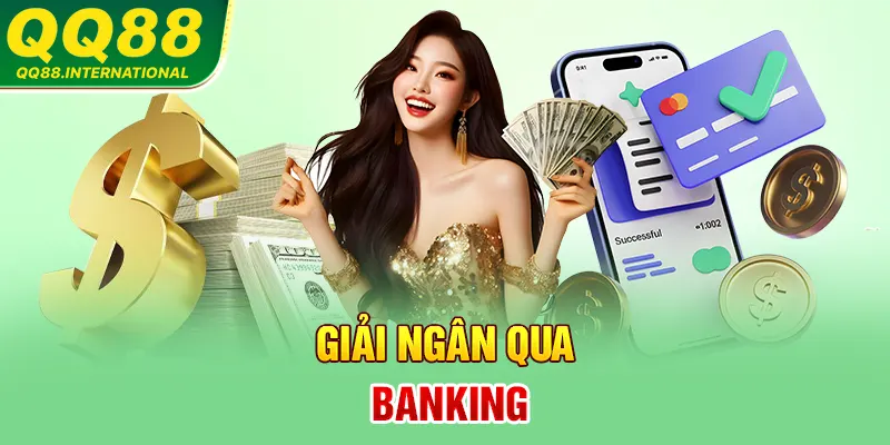 Giải ngân qua banking