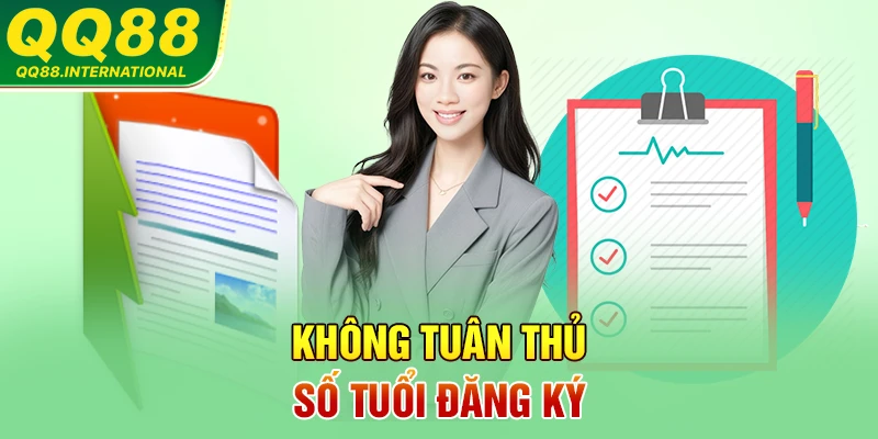 Không tuân thủ số tuổi đăng ký