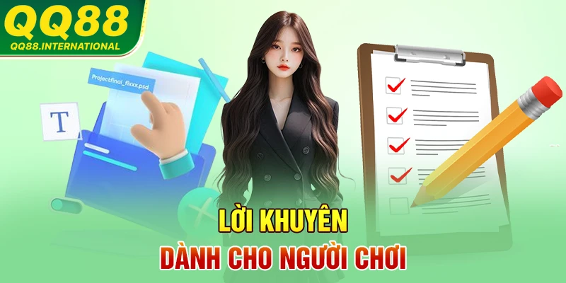 Lời khuyên dành cho người chơi