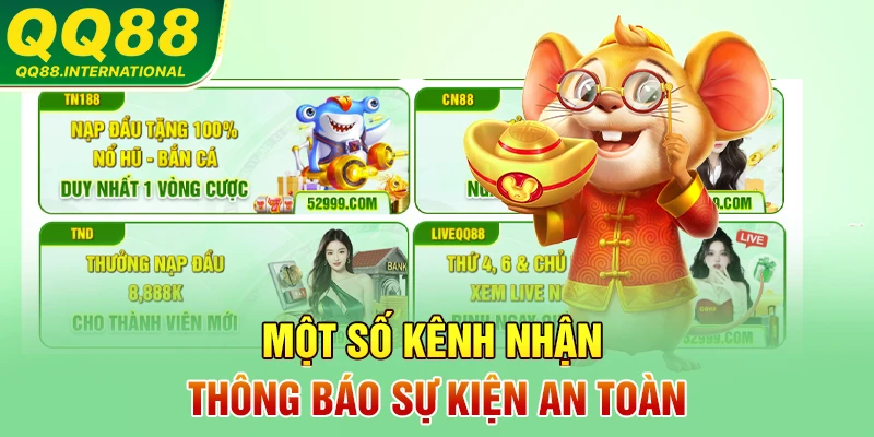 Một số kênh nhận thông báo sự kiện an toàn