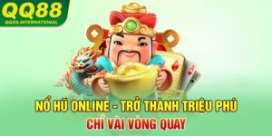 Nổ Hũ Online - Trở Thành Triệu Phú Chỉ Vài Vòng Quay