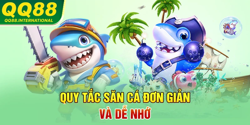 Quy tắc săn cá đơn giản và dễ nhớ