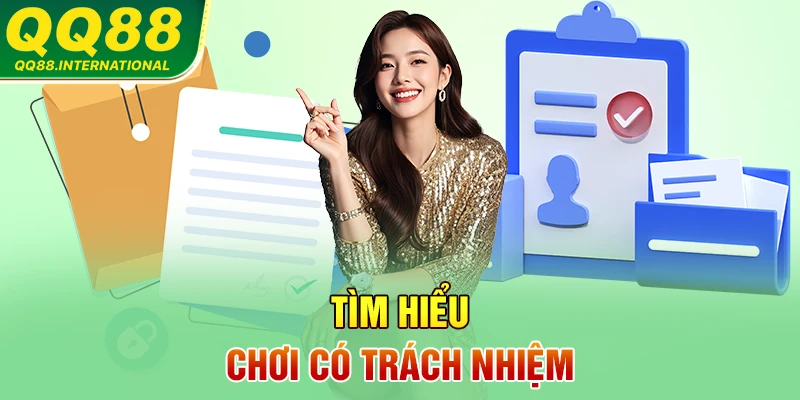 Tìm hiểu chơi có trách nhiệm